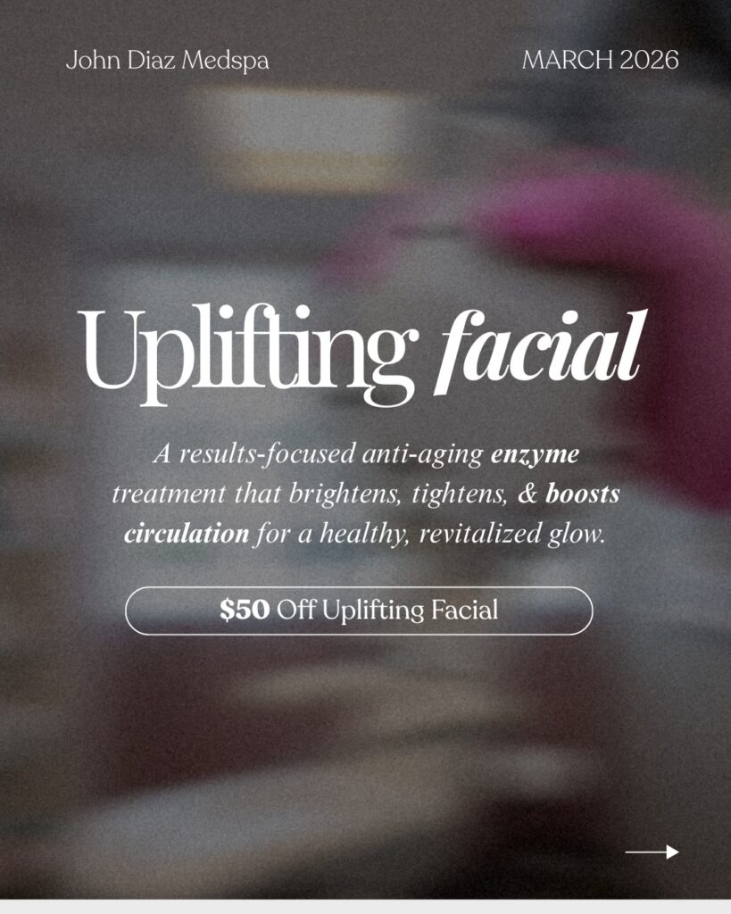 March Specials 2026 John Diaz Medspa Banner Uplifting facial